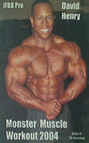 モンスター・マッスル・ワークアウト 2004 デイビット・ヘンリー Monster Muscle Workout 2004 David Henry