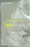 究極のオープンガードシリーズ:ザ・クロスガード THE ULTIMATE OPEN GUARD SERIES:THE CROSS GUARD