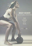 ミッシー・ビーバー・ザ・ケトルベル・レボリューション MISSY BEAVER THE KETTLEBELL REVOLUTION