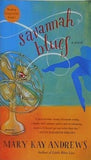 Savannah Blues: A Steamy Southern Romance with Sass  Mystery  and Sweet Revenge
