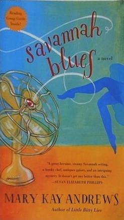 Savannah Blues: A Steamy Southern Romance with Sass  Mystery  and Sweet Revenge