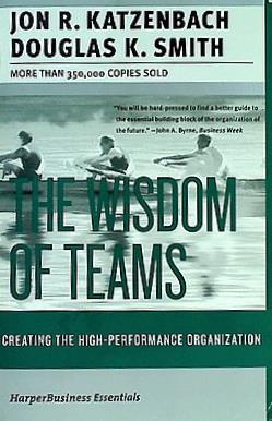 The Wisdom of Teams: Creating The High-Performance Organization  Collins Business Essentials