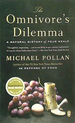 The Omnivore's Dilemma: A Natural History of Four Meals