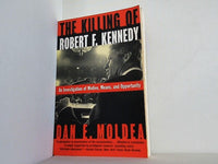 The Killing of Robert F. Kennedy: An Investigation of Motive  Means  and Opportunity