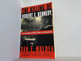The Killing of Robert F. Kennedy: An Investigation of Motive  Means  and Opportunity