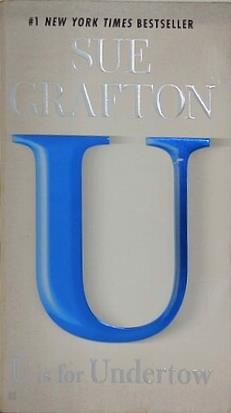 U is for Undertow: A Kinsey Millhone Novel