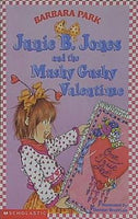 JUNIE B. JONES AND THE MUSHY GUSHY VALENTIME by Barbara Park
