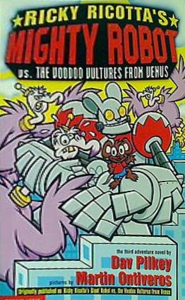 Ricky Ricotta's Mighty Robot vs. the Voodoo Vultures from Venus  Ricky Ricotta  No. 3
