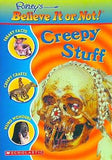 Ripley's Believe IT or Not！ Creepy Stuff