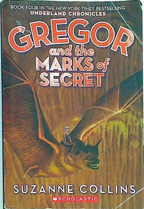 Gregor And The Marks Of Secret  Underland Chronicles  Book 4