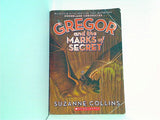 Gregor And The Marks Of Secret  Underland Chronicles  Book 4