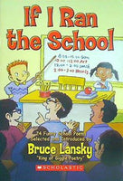 If I Ran the School Bruce Lansky