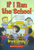 If I Ran the School Bruce Lansky