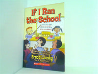 If I Ran the School Bruce Lansky