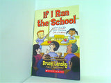 If I Ran the School Bruce Lansky