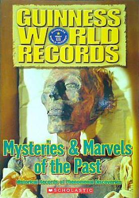 GUINNESS WORLD RECORDS Mysteries ＆ Marvels of the Past