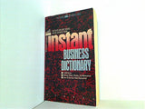 INSTANT BUSINESS DICTIONARY  Laurel Reference Shelf