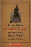 Harriet Tubman SECRET AGENT