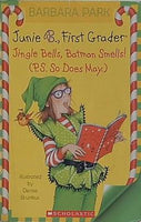 Junie B. first grader : jingle bells Batman smells！ P.S. so does May.