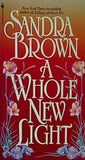 A Whole New Light: A Novel