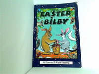 Easter bilby written by Ali Garnett illustrated by Kaye Kessing