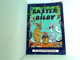 Easter bilby written by Ali Garnett illustrated by Kaye Kessing