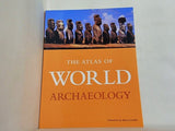 The atlas of world archaeology Bahn Paul G