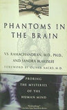 Phantoms in the Brain: Probing the Mysteries of the Human Mind