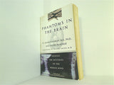 Phantoms in the Brain: Probing the Mysteries of the Human Mind