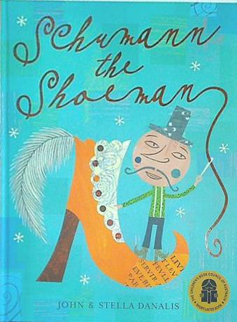 クッツさんのくつ Schuman the Shoeman  by John DANALIS Stella