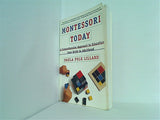 Montessori Today: A Comprehensive Approach to Education from Birth to Adulthood