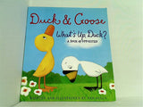 Duck and Goose: Whats Up Duck  A Book of Opposites