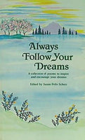 Always Follow Your Dreams: A Collection of Poems to Inspire and Encourage Your Dreams  Blue Mountain Arts Collection
