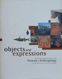 Objects and expressions: Celebrating the collections of the Museum of Anthropology at the University of British Columbia