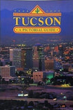 Tucson A Pictorial Guide