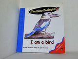 I am a bird The Zany Zoologist