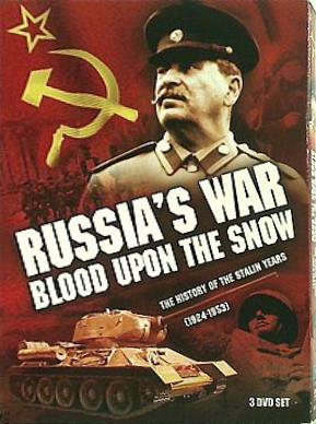 ロシアの戦争 雪上の血 Russia’s War: Blood Upon the Snow