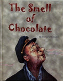 The Smell of Chocolate Barbara McGuire