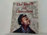 The Smell of Chocolate Barbara McGuire