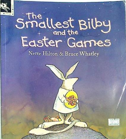 The Smallest Bilby and the Easter Games