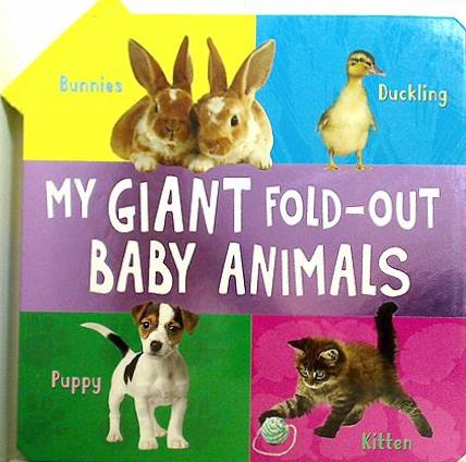 MY GIANT FOLD-OUT BABY ANIMALS