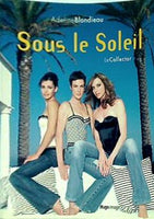 Sous le soleil le collector