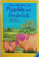 Neue Abenteuer mit Piggeldy und Frederick. 10 Vorlesegeschichten.   Ab 4 J. .