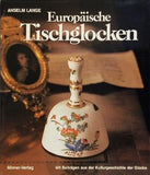Europäische Tischglocken.