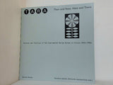 Tara: Then and Now  Here and There: Archives and Practices of the Experimental Design Bureau in Vilnius 1960s–1980s