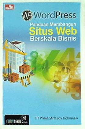 WordPress Panduan Membangun Situs Web Berskala Bisnis  Indonesian Edition