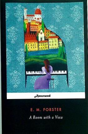 A Room with a View Annotated E.M.Forster