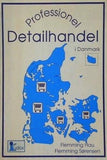 Professionel Detailhandel i Danmark
