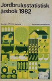 Jordbruksstatistisk arsbok 1982