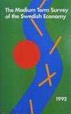 The medium term survey of the Swedish economy: Main report 1992